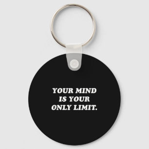 Porte-clés Votre esprit est votre seule limite Motivation Sit