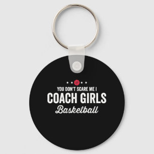 Porte-clés Vous ne me faites pas peur Coach Filles Basketball