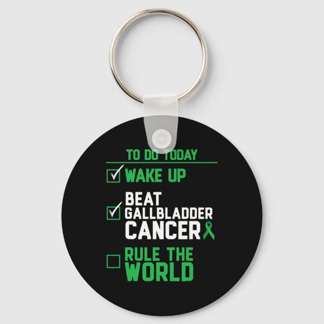 Porte-clés Wake Up Beat Gallbladder Cancer Rule The World  (Recto)