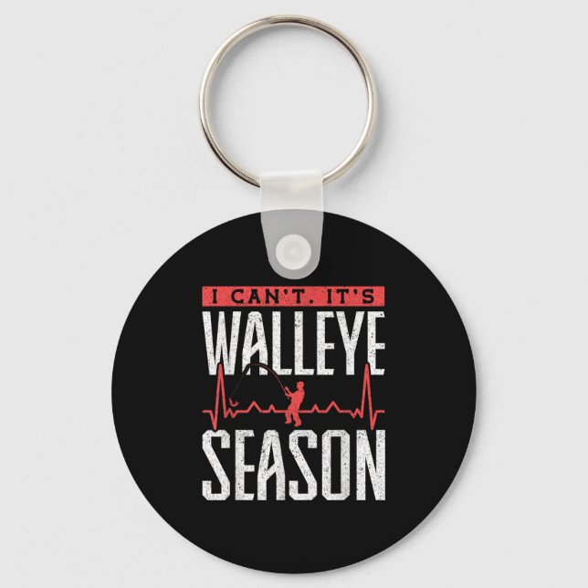 Porte-clés Walleye Fishing I Can’t It’s Walleye Season  (Recto)