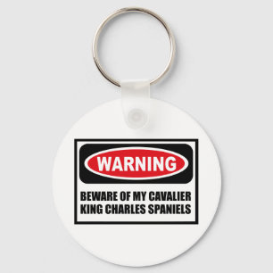Porte-clés Warning BEWARE OF MY CAVALIER KING CHARLES SPANIEL