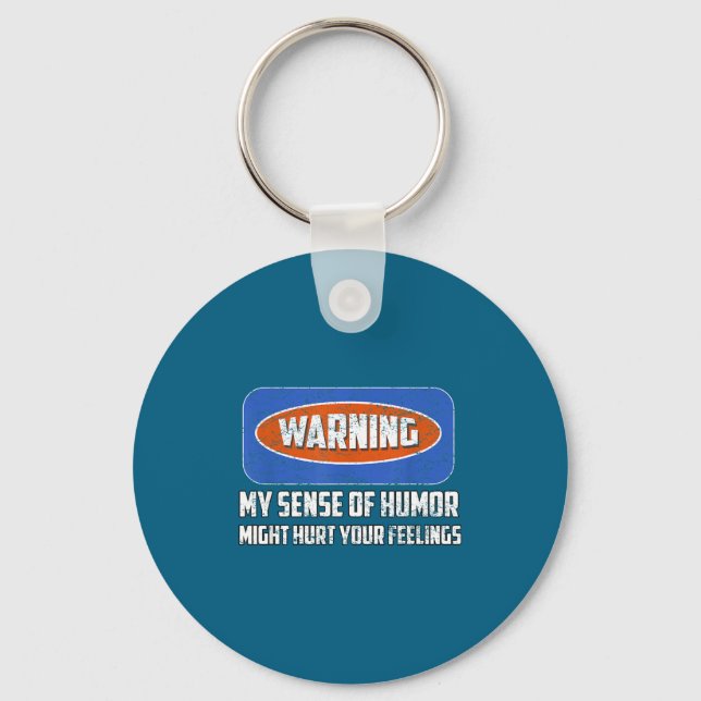 Porte-clés Warning My Sense Of Humor Funny Quote Retro Shirt  (Recto)