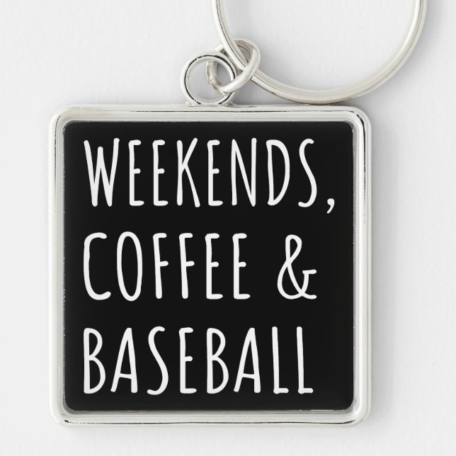 Porte-clés Week-ends, Café Et Baseball I (Devant)