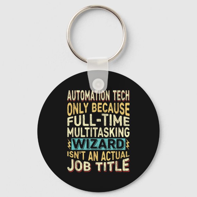 Porte-clés Wizard Job Title Quote - Funny Automation Tech  (Recto)