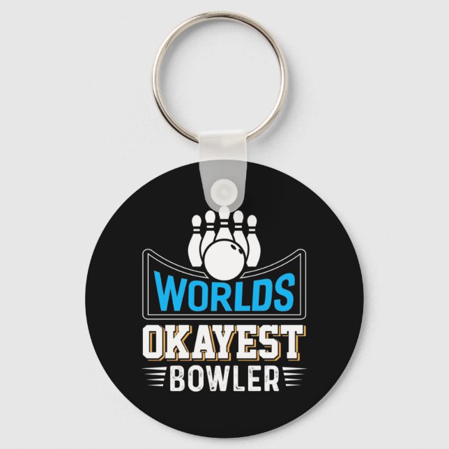 Porte-clés Worlds Okayest Bowler (Recto)