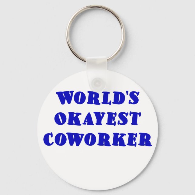 Porte-clés Worlds Okayest Coworker (Recto)