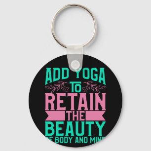 Porte-clés Yoga Lover   Ajouter Le Yoga Pour Conserver La Bea
