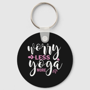 Porte-clés Yoga Lover Inquiéter Moins de Yoga Plus