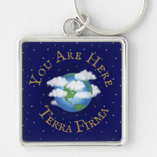 Porte-clés "You Are Here - Terra Firma" Humorous Planet Earth