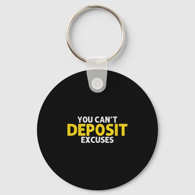 Porte-clés You Can’t Desit Excuses Motivational Entrepreneur  (Recto)