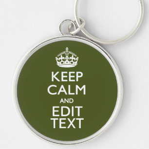 Porte-clés Your Text Keep Calm And on Olive Green Decor