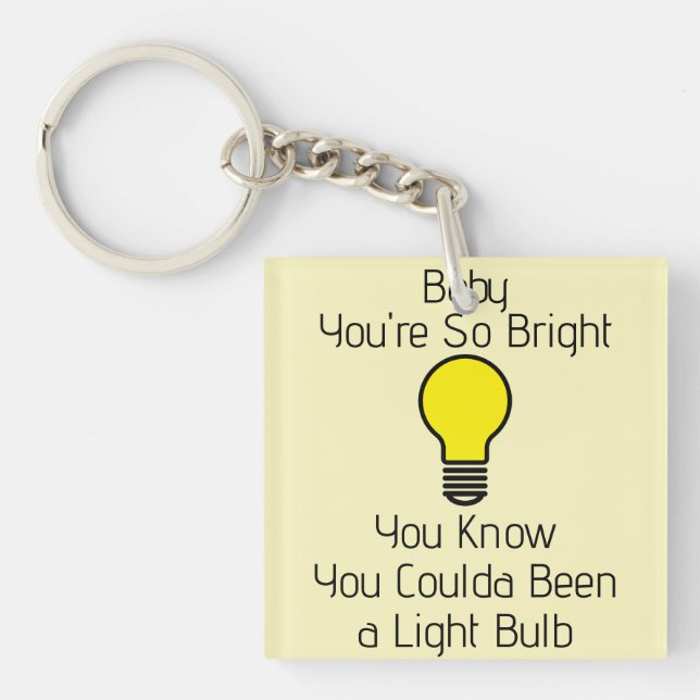 Porte-clés You're So Bright Keychain (Devant)