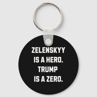 Porte-clés Zelenskyy Is A Hero. 