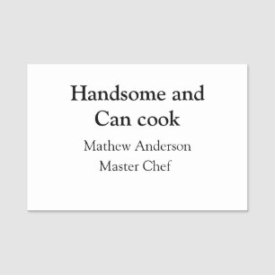 Porte-nom Handsome et peut cuisiner ajouter nom maître chef 