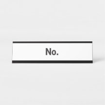 Desk Name Plate: No.