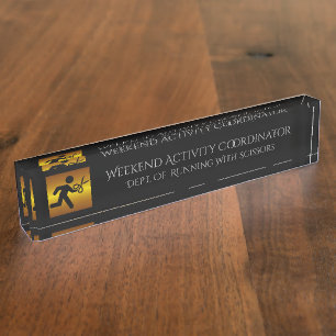 Porte-nom Pour Bureau Directeur Of Weekend Activities Humor