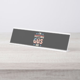 Porte-nom Pour Bureau Je vote pour l'élection de Gus Dad Harris Walz