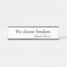 Porte-nom Pour Bureau Nous choisissons Freedom Kamala Harris
