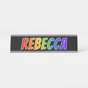 Porte-nom Pour Bureau Prénom "REBECCA" : Coloration d'arc-en-ciel