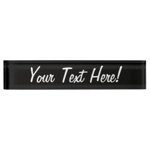 Porte-nom Pour Bureau Quelque chose en noir à Customiser si vous voulez