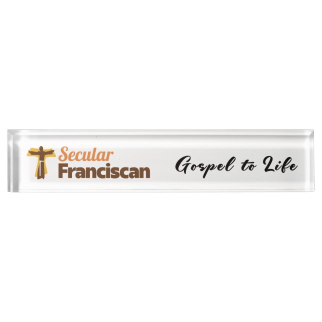 Porte-nom Pour Bureau Secular Franciscan Desk Nameplate with motto (Devant)