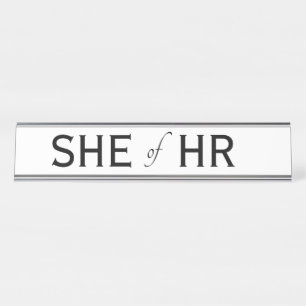 Porte-nom Pour Bureau SHE, RH Drôle des femmes-cadeaux en ressources hum