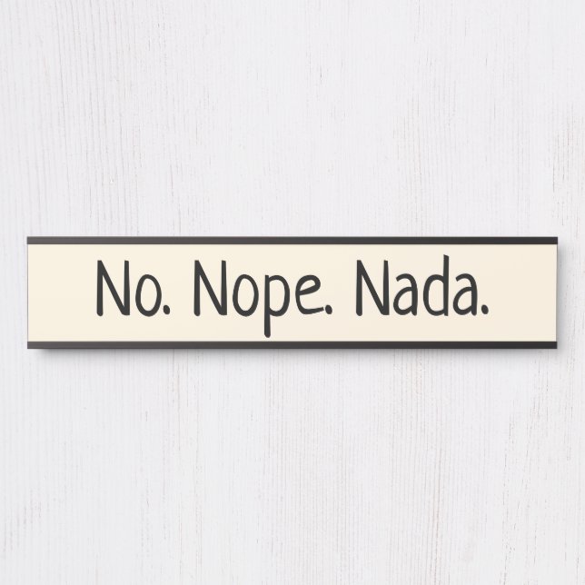 Porte-nom Pour Porte No Nope Nada Humoristique (Devant)