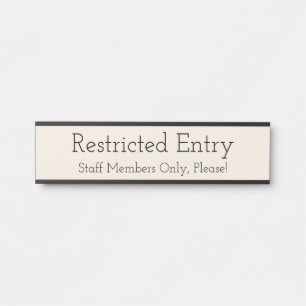 Porte-nom Pour Porte Trendy "Restriction Entry"