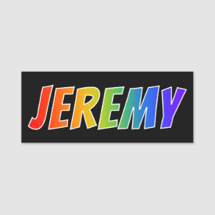 Porte-nom Prénom "JEREMY" : Coloration d'arc-en-ciel
