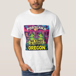 Portland Oregon Frösche Keine Könige in Amerika T-Shirt
