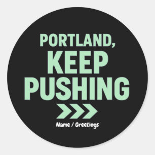 Portland, Weiterkämpfen Motivational Minimalist  Runder Aufkleber