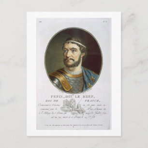 Portrait von Pepin, genannt "Le Bref", König von F Postkarte