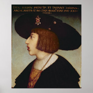 Porträt von Ferdinand I, heiliger römischer Kais Poster