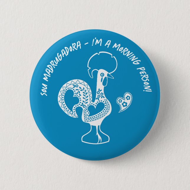Portugiesische Rooster Early Riser Moderne Silhoue Button (Vorderseite)