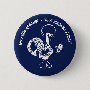 Portugiesische Rooster Early Riser Moderne Silhoue Button