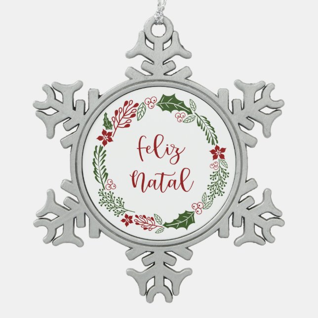Portugiesischer Heiligabend, Feliz Natal Schneeflocken Zinn-Ornament (Vorderseite)
