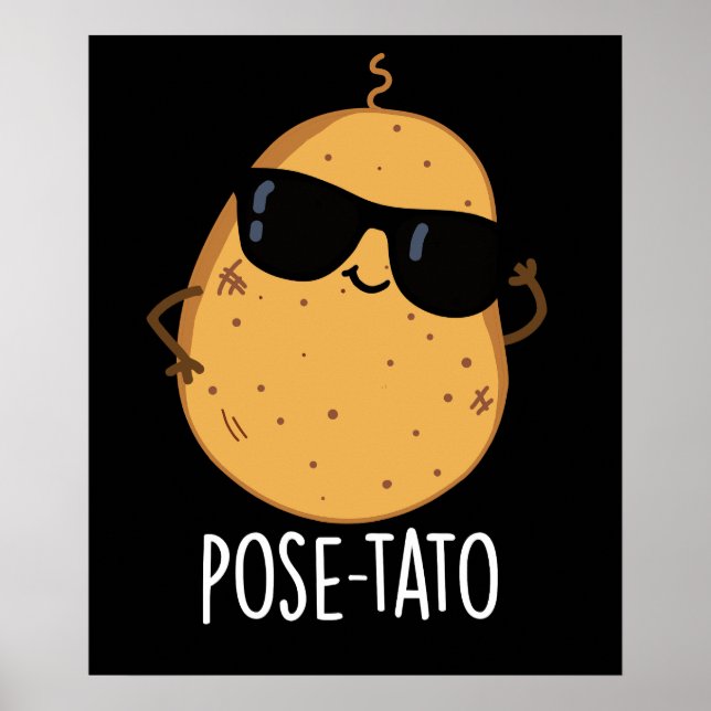 Pose tato Funny Potato Pun Dark BG Poster (Vorne)