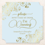 Posh blass blau & goldfarben Nehmen Sie nicht mein Untersetzer<br><div class="desc">Dieser Untersetzer ist elegant, stilvoll und macht Spaß! Es zeichnet sich durch ein wunderschönes helles, puderblau und goldfarbenes Design aus, mit modernen Schriftzeichen und zarten goldenen Gardinen und Wirbel in den Ecken. Der Text lautet "Bitte nimm meinen Drink nicht, ich tanze" mit Platz für die Namen des Paares und das...</div>