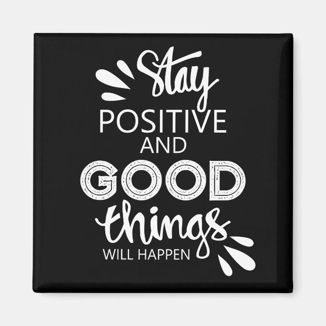 Positiv bleibe magnet (Vorne)
