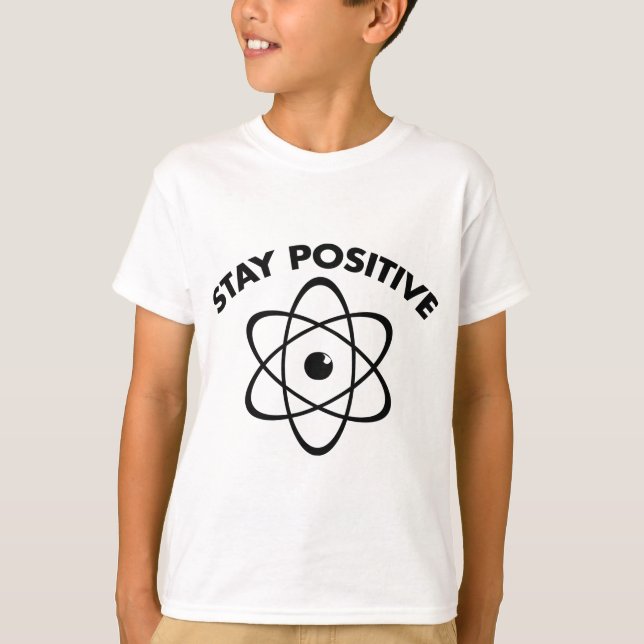 Positiv bleibe T-Shirt (Vorderseite)