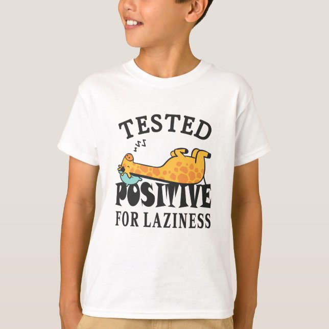 Positiv für Faulheit Giraffe getestet T-Shirt (Vorderseite)