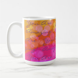 Positiv sind Sie Phantastisch farbig Kaffeetasse