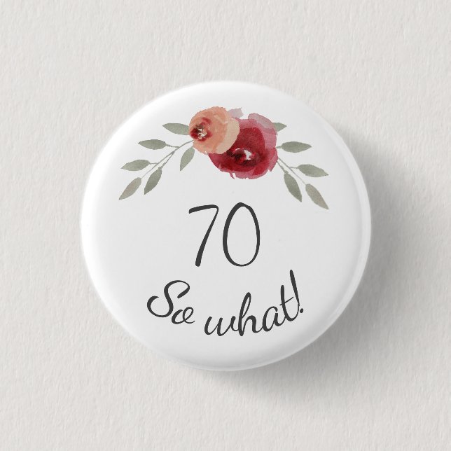 Positive Aquarellfarben-Rose Blumenmuster 70. Gebu Button (Vorderseite)