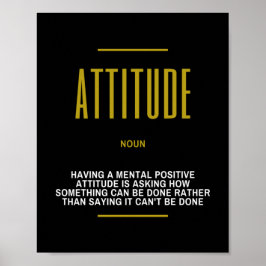 Positive Attitude Inspirational Quote Poster
