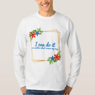 positive Befürchtungen für die Arbeit T-Shirt