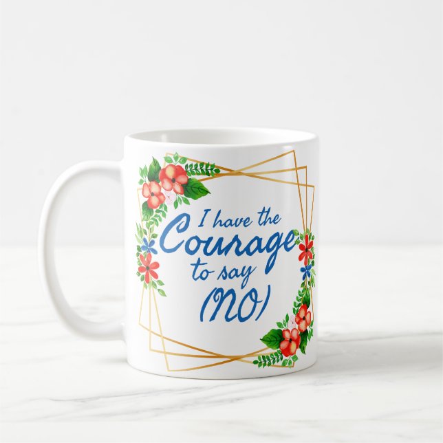 positive Bekräftigungen für Angst und Liebe Kaffeetasse (Links)