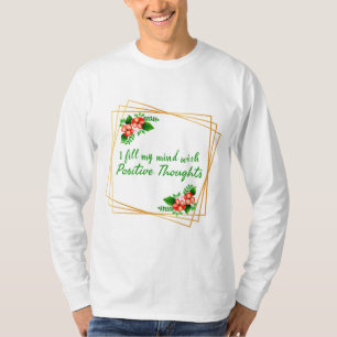 positive Bekräftigungen für die Liebe und den Erfo T-Shirt