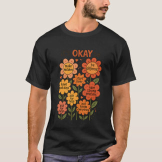 Positive Blumen-Motivations-Grafik Inspirierendes  T-Shirt