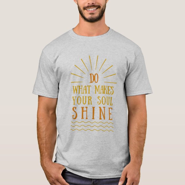 positive Einstellung inspirierende Redewendungen T-Shirt (Vorderseite)