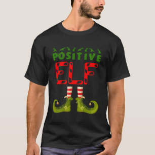 Positive Elf Funny Group Matching Familie Pajamas T-Shirt